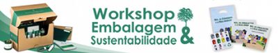 Inscrições abertas para o Workshop Embalagens & Sustentabilidade