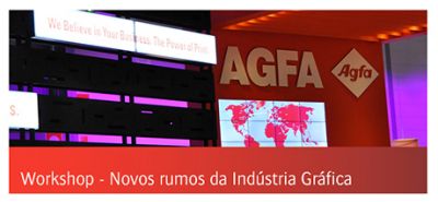 Agfa realiza workshop sobre os novos rumos da indústria gráfica