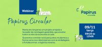 Papirus apresenta detalhes de seu projeto de reciclagem garantida em webinar